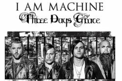 Three Days Grace : I Am Machine